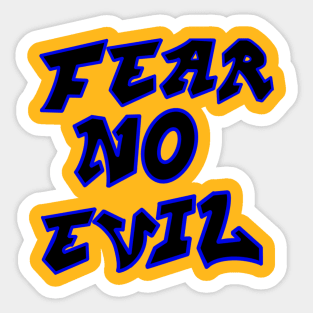 Fear No Evil Sticker